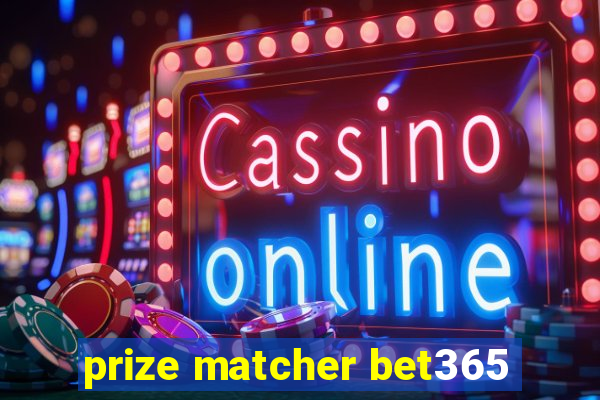 prize matcher bet365